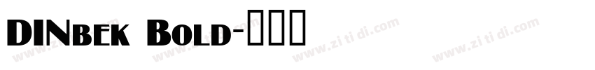 DINbek Bold字体转换